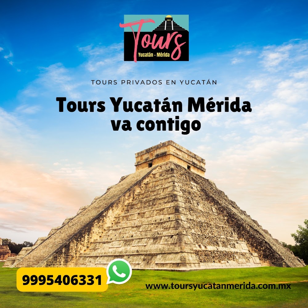 Tours Yucatán Mérida - Agencia de Tours en Mérida